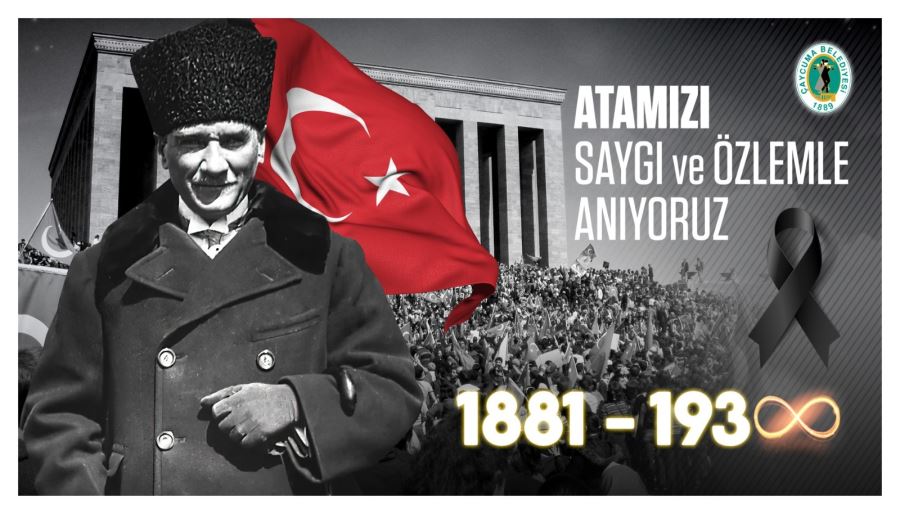 Çaycuma Belediye Başkanı Bülent Kantarcı, 10 Kasım mesajı