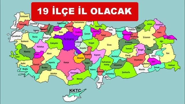 HANGİ İLÇELER İL OLACAK?