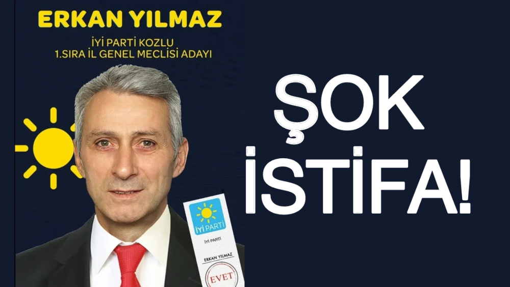 İYİ PARTİ ‘ DE ŞOK İSTİFA  